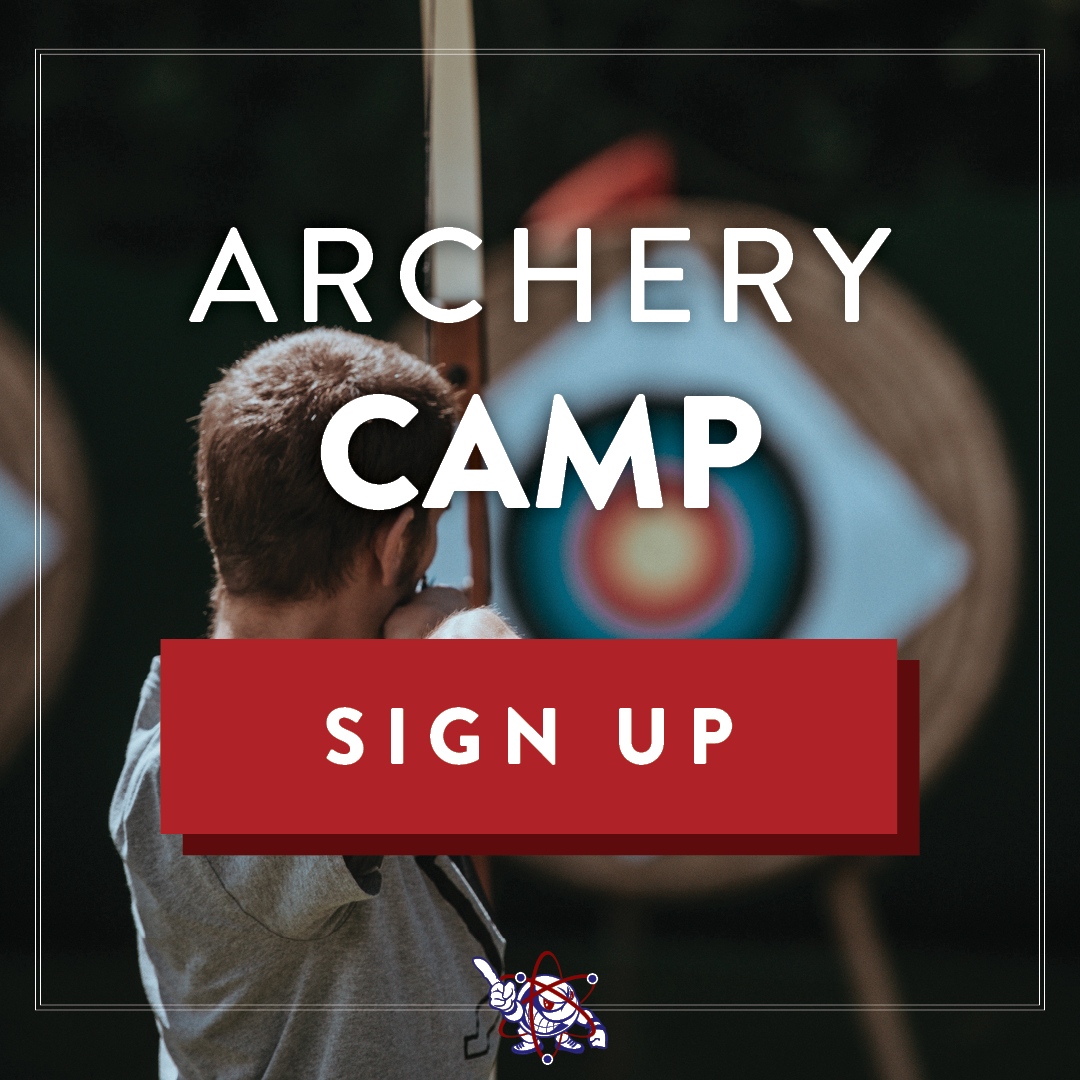 Archery Summer Camp is Open to 9-12th grade Atoms. Camp is in session August 12th-15th